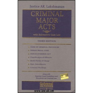 Universal's Criminal Major Acts with Exhaustive Case Law [HB] by Justice AR. Lakshmanan